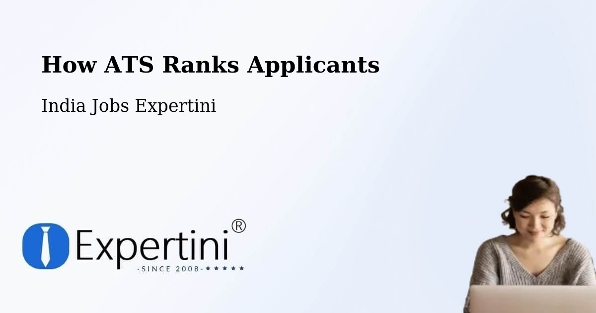 How ATS Ranks Applicants - India Jobs Expertini